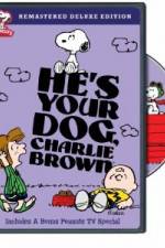 Watch He's Your Dog, Charlie Brown 9movies