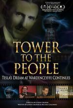 Watch Tower to the People: Tesla's Dream at Wardenclyffe Continues 9movies