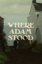 Watch Where Adam Stood 9movies