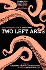 Watch H.P. Lovecraft: Two Left Arms 9movies