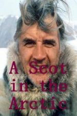 Watch A Scot in the Arctic 9movies