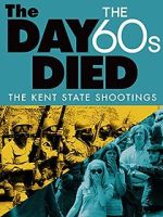 Watch The Day the \'60s Died 9movies