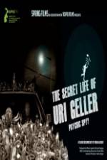 Watch The Secret Life Of Uri Geller 9movies