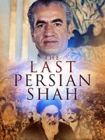 Watch The Last Persian Shah 9movies