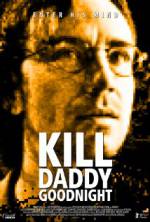 Watch Kill Daddy Good Night 9movies