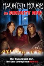 Watch Haunted House on Sorority Row 9movies