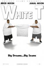 Watch White T 9movies