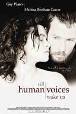 Watch Till Human Voices Wake Us 9movies