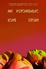 Watch My Psychedelic Love Story 9movies