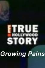 Watch E True Hollywood Story -  Growing Pains 9movies