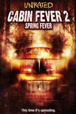 Watch Cabin Fever 2 Spring Fever 9movies