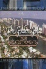 Watch The Golden Girls Their Greatest Moments 9movies