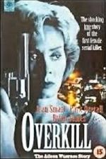 Watch Overkill: The Aileen Wuornos Story 9movies