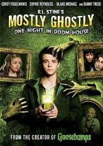 Watch Mostly Ghostly: One Night in Doom House 9movies