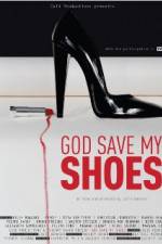 Watch God Save My Shoes 9movies