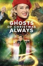 Watch Ghosts of Christmas Always 9movies