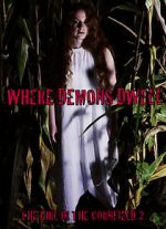 Watch Where Demons Dwell: The Girl in the Cornfield 2 9movies