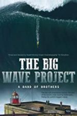 Watch The Big Wave Project 9movies