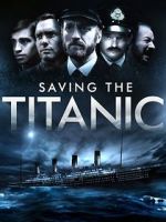 Watch Saving the Titanic 9movies