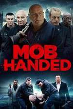 Watch Mob Handed 9movies