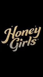 Watch Honey Girls 9movies