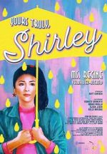 Watch Yours Truly, Shirley 9movies