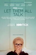 Watch Let Them All Talk 9movies