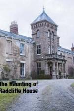 Watch The Haunting Of Radcliffe House 9movies