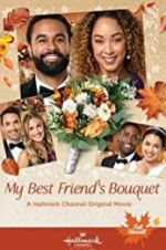 Watch My Best Friend\'s Bouquet 9movies