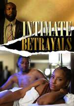 Watch Intimate Betrayals 9movies