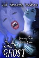 Watch The Erotic Ghost 9movies