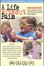 Watch A Life Without Pain 9movies