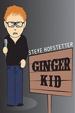 Watch Steve Hofstetter: Ginger Kid 9movies