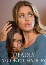 Watch Deadly Second Chances 9movies