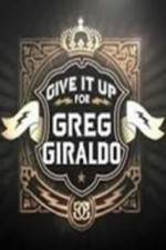 Watch Give It Up for Greg Giraldo 9movies