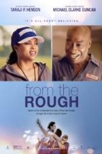 Watch From the Rough 9movies