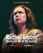 Rachel Bloom: Death, Let Me Do My Special 9movies