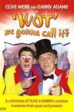 Watch Clive Webb and Danny Adams - Wot We Gonna Call It 9movies