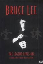 Watch Bruce Lee The Legend Lives On 9movies