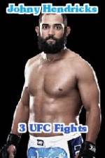 Watch Johny Hendricks 3 UFC Fights 9movies