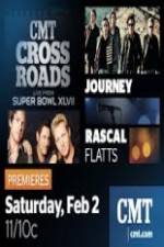 Watch CMT Crossroads Journey and Rascal Flatts Live from Superbowl XLVII 9movies
