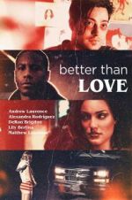 Watch Better Than Love 9movies