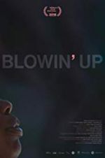 Watch Blowin\' Up 9movies