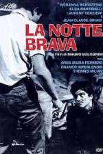 Watch La notte brava 9movies