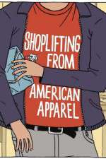 Watch Shoplifting from American Apparel 9movies