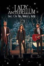 Watch Lady Antebellum Live: On This Winter's Night (2013) 9movies