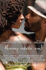 Watch Things Never Said 9movies