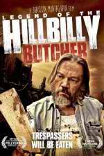 Watch Legend of the Hillbilly Butcher 9movies