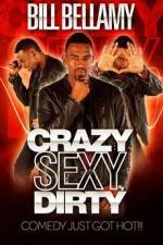 Watch Bill Bellamy Crazy Sexy Dirty 9movies