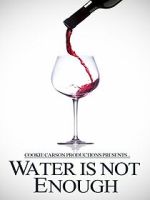 Watch Water Is Not Enough 9movies